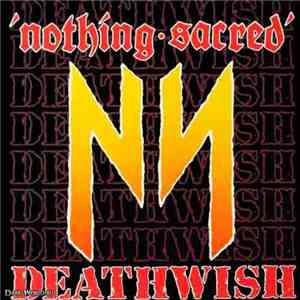 Nothing Sacred  - Deathwish download flac mp3
