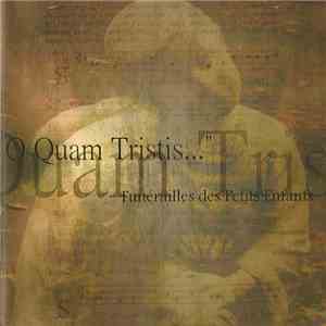 O Quam Tristis - Funérailles Des Petits Enfants download flac mp3