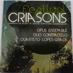 Opus Ensemble, Duo Contracello, Quarteto Lopes-Graça - Festival CriaSons - Tendências Da Música De Câmara Portuguesa download flac mp3