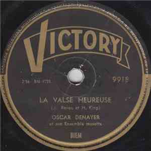 Oscar Denayer Et Son Ensemble Musette - La Valse Heureuse / Les Triolets download flac mp3