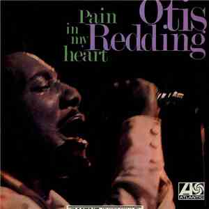 Otis Redding - Pain In My Heart download flac mp3