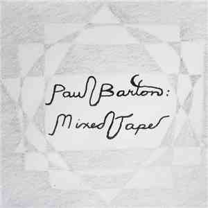 Paul Barton  - Mixed Tape download flac mp3