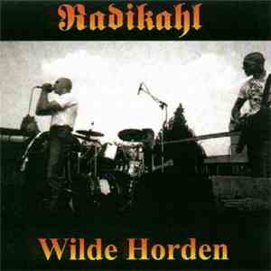 Radikahl - Wilde Horden download flac mp3