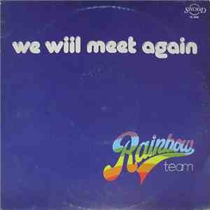 Rainbow Team - We Will Meet Again download flac mp3