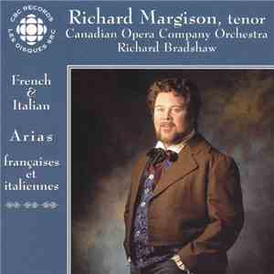 Richard Margison, Richard M. Bradshaw, Canadian Opera Company Orchestra - French & Italian Arias Françaises Et Italiennes download flac mp3