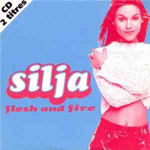 Silja - Flesh And Fire download flac mp3