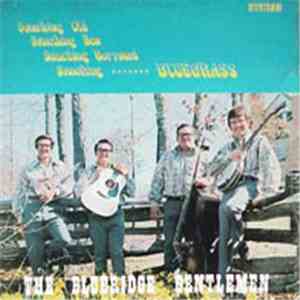 The Blueridge Gentlemen - Something Old, Something New, Something Borrowed, Something--------Bluegrass download flac mp3