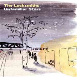The Lucksmiths - Unfamiliar Stars download flac mp3