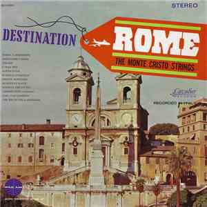 The Monte Cristo Strings - Destination Rome download flac mp3