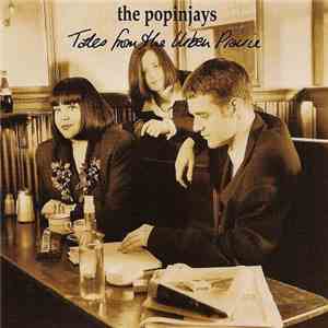 The Popinjays - Tales From The Urban Prairie download flac mp3