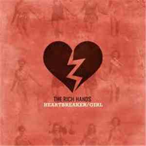 The Rich Hands - Heartbreaker / Girl download flac mp3