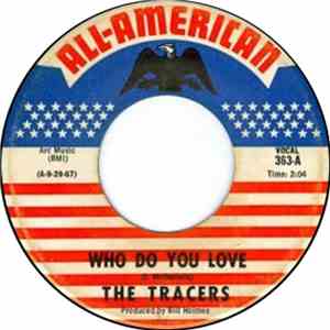 The Tracers  - Who Do You Love / One Of The Crowd download flac mp3
