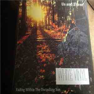 Us And Them - Fading Within The Dwindling Sun download flac mp3