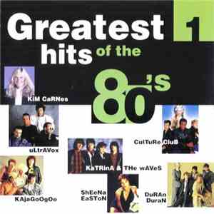 Various - Greatest Hits Of The 80's 1 download flac mp3