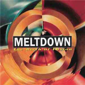 Various - Meltdown: The Birth of Fusion flac mp3 download