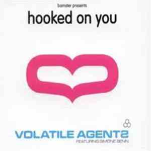 Volatile Agents Featuring Simone Benn - Hooked On You download flac mp3