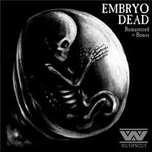 :wumpscut: - Embryodead (Remastered + Bonus) download flac mp3