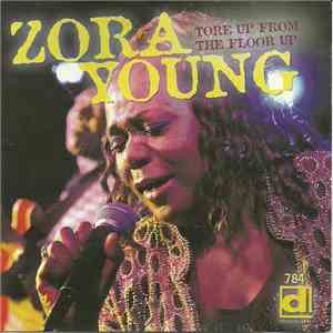 Zora Young - Tore Up From The Floor Up download flac mp3