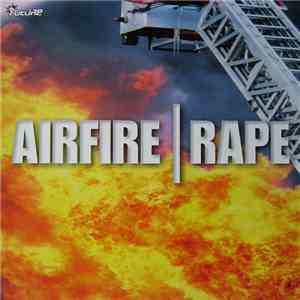 Airfire - Rape download flac mp3