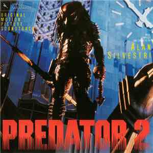 Alan Silvestri - Predator 2 (Original Motion Picture Soundtrack) flac mp3 download