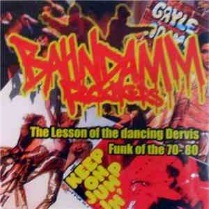 Bahndamm Rockers - The Lesson Of The Dancing Dervis download flac mp3