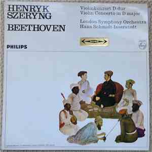 Beethoven - Henryk Szeryng, London Symphony Orchestra, Hans Schmidt-Isserstedt - Violinkonzert D-dur (Violin Concerto In D Major) download flac mp3