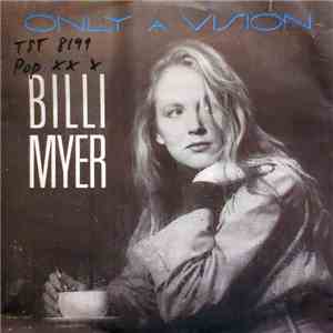 Billi Myer - Only A Vision download flac mp3