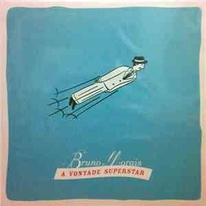 Bruno Morais - A Vontade Superstar download flac mp3