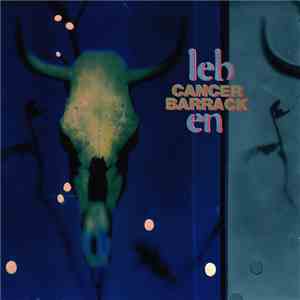 Cancer Barrack - Leben flac mp3 download