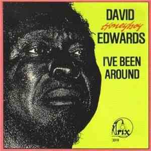 David "Honeyboy" Edwards - I've Been Around download flac mp3