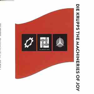 Die Krupps - The Machineries Of Joy download flac mp3