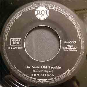 Don Gibson - The Same Old Trouble download flac mp3