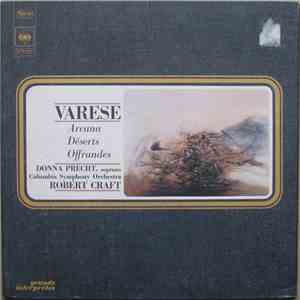 Edgard Varèse - Donna Precht, Columbia Symphony Orchestra, Robert Craft - Arcana / Déserts / Offrandes download flac mp3