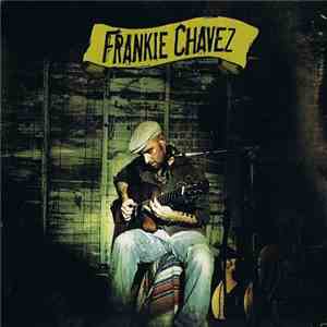 Frankie Chavez - Frankie Chavez download flac mp3