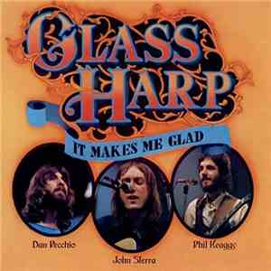Glass Harp - It Makes Me Glad download flac mp3