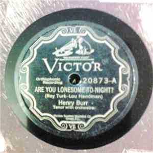 Henry Burr / Vaughn De Leath - Are You Lonesome Tonight? / Baby Your Mother download flac mp3