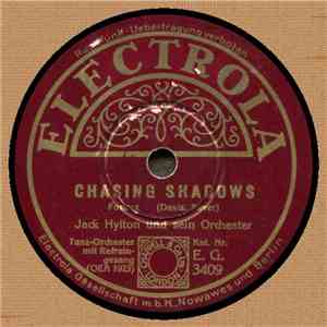 Jack Hylton Und Sein Orchester - Chasing Shadows / Kiss Me Goodnight download flac mp3