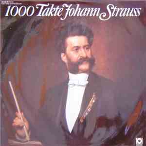 Johann Strauss - 1000 Takte Johann Strauss download flac mp3