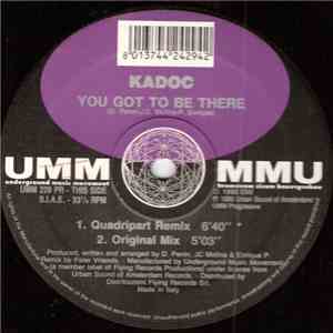 Kadoc - You Got To Be There download flac mp3