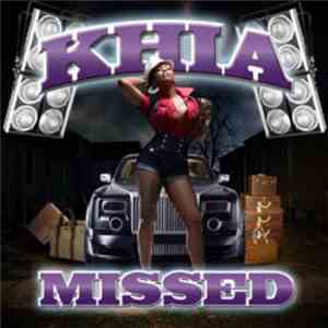 Khia - Missed download flac mp3
