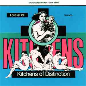 Kitchens Of Distinction - Love Is Hell download flac mp3