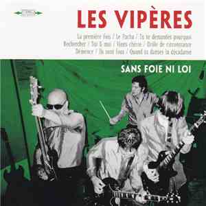 Les Vipères - Sans Foie Ni Loi download flac mp3