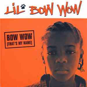 Lil Bow Wow - Bow Wow (That's My Name) download flac mp3
