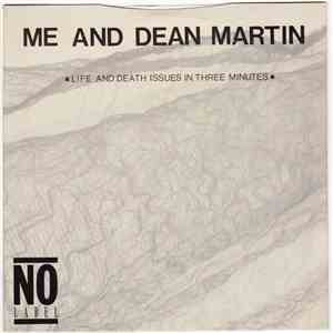 Me And Dean Martin - Life And Death Issues In Three Minutes download flac mp3