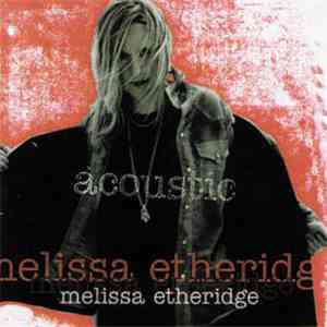 Melissa Etheridge - Acoustic download flac mp3