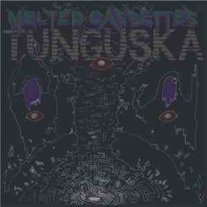 Melted Cassettes - Tunguska download flac mp3