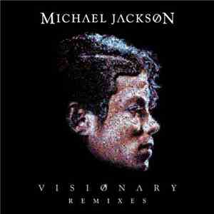 Michael Jackson - Visionary Remixes download flac mp3