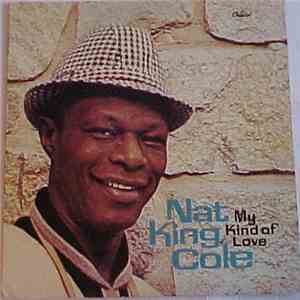 Nat King Cole - My Kind Of Love download flac mp3