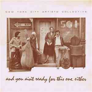 New York City Artists' Collective - And You Ain't Ready For This One Either download flac mp3