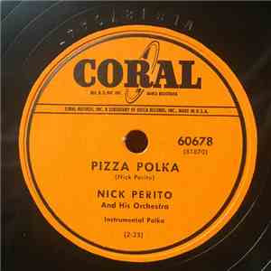 Nick Perito And His Orchestra - Pizza Polka / Monterosano download flac mp3